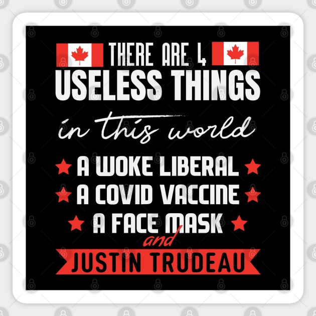 There Are 4 Useless Things In This World , Justin Trudeau Sticker by Addicted 2 Tee